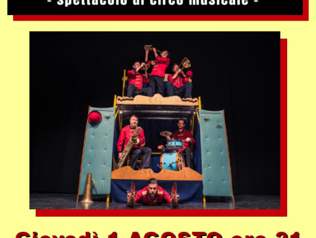 Banda Storta Circus - Cognola Cultural Circle