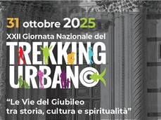 Giornata Nazionale del Trekking Urbano - Le Vie del Giubileo