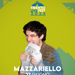 MAZZARIELLO - TRENTO LIVE FEST