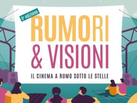 RUMOri &amp; Visioni - Il Cinema a Rumo sotto le stelle