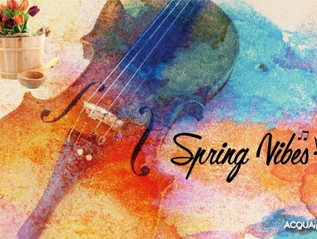Spring Vibes - ACQUAin Spa&amp;Wellness