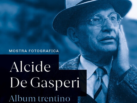 Mostra fotografica: Alcide Degasperi - Album Trentino 