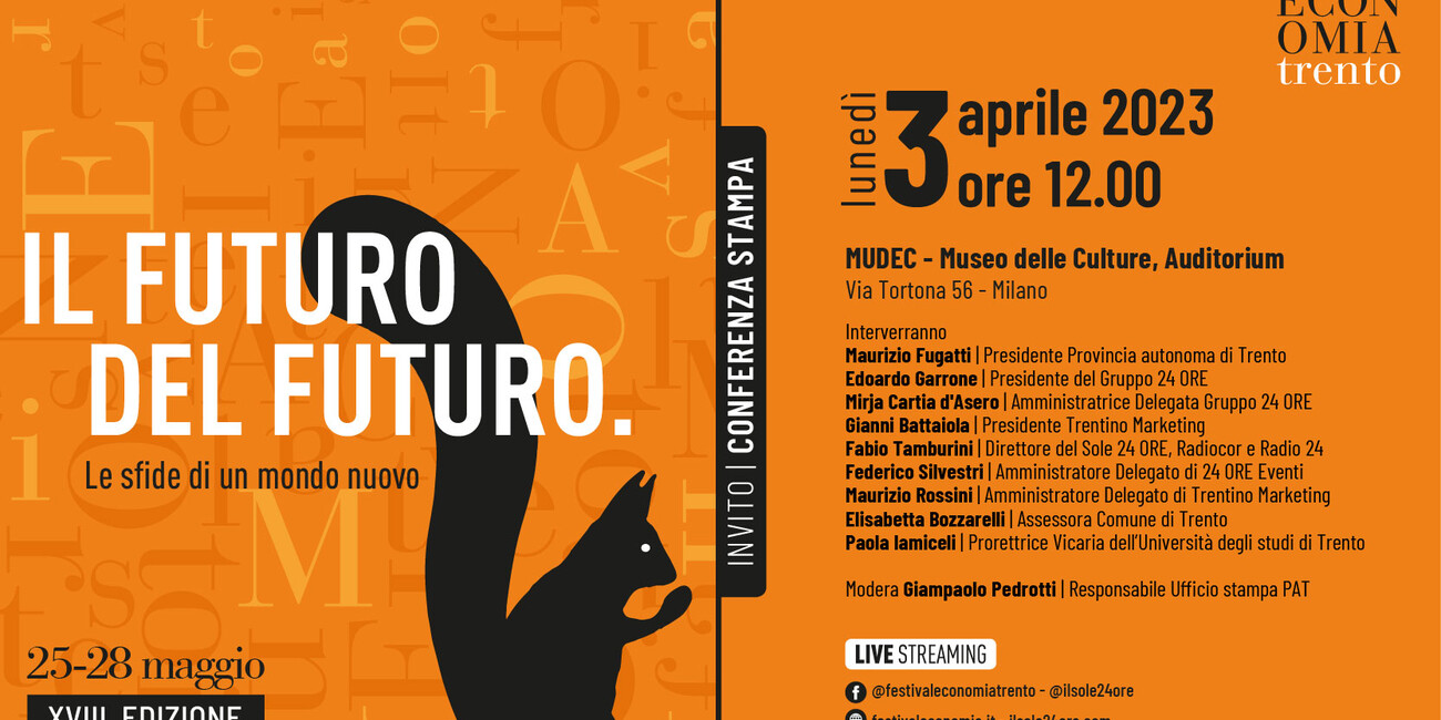 “IL FUTURO DEL FUTURO”: PRESENTATA AL MUDEC LA XVIII EDIZIONE DEL FESTIVAL DELL’ECONOMIA DI TRENTO  #2